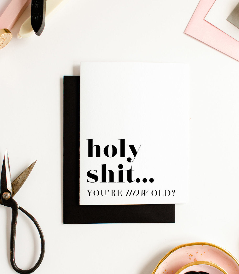 Holy Shit. Funny Birthday Greeting Card