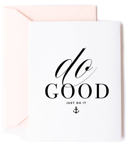 Do Good Anchor Encouragement Card & Friendship Greeting Card