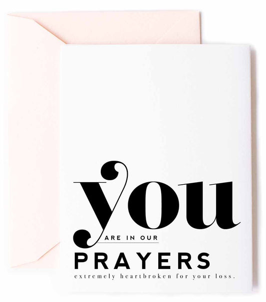 You Are In Our Prayers, Sympathy Greeting Card