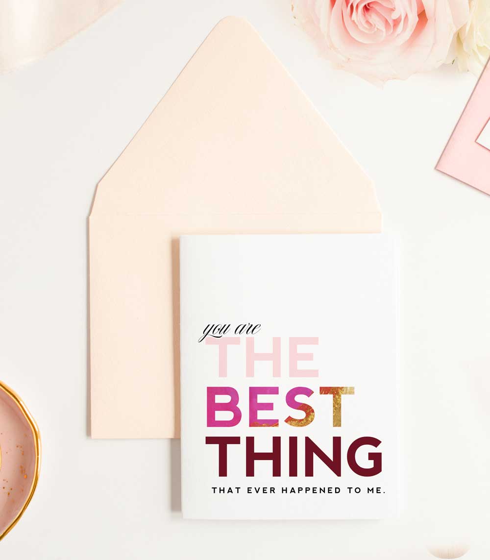 You Are The Best Thing Love Greeting Card