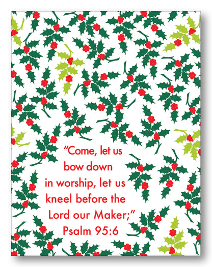 Psalm 95:6 Holly Boxed Note Cards