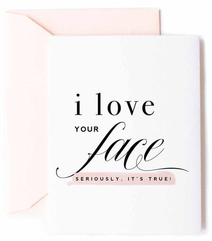 Love Your Face - Love & Anniversary Card