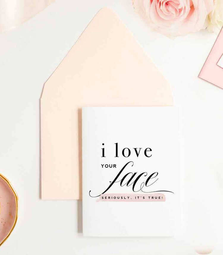 Love Your Face - Love & Anniversary Card