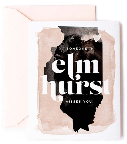 Elmhurst, Illinois Misses You, Thinking of You Love Card