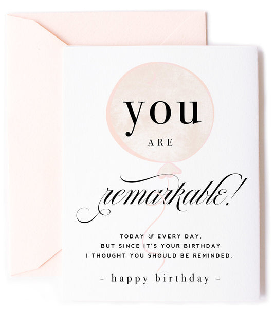 You Are Remarkable, Inspirational Birthday Greeting Card