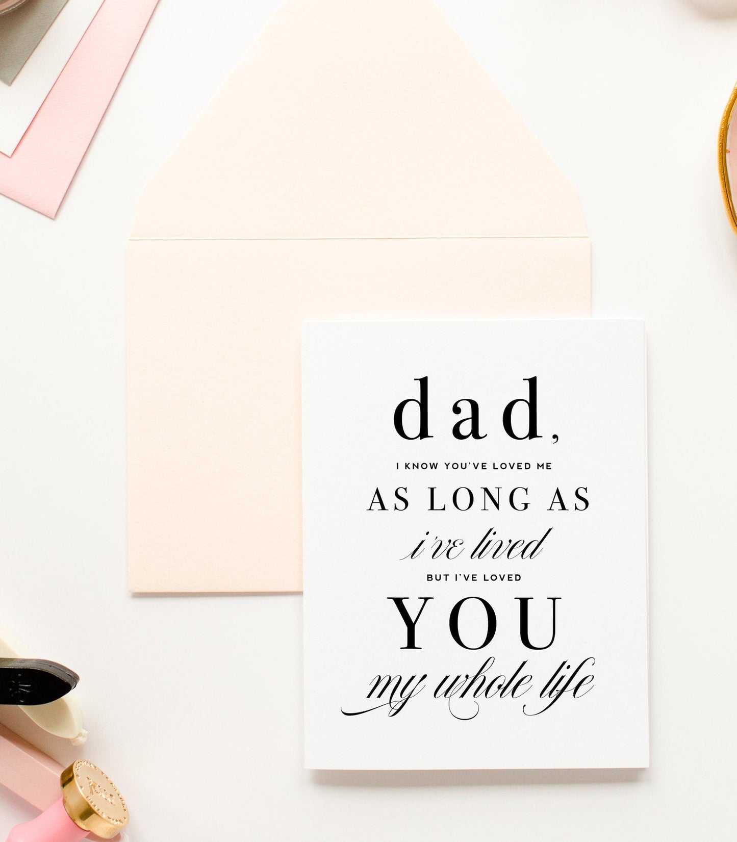 Loved you My Whole Life, Father's Day Greeting Card