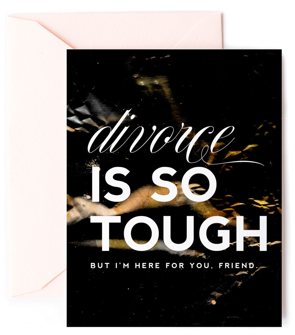 Divorce is Tough, Divorce Greeting Card & Sympathy Card