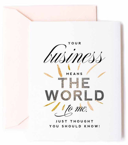 Business Means the World, Customer Appreciation Thank You Greeting Card