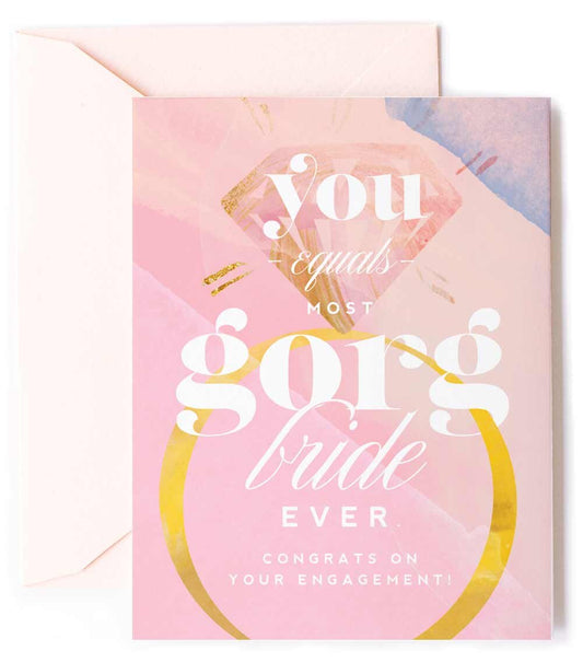 Most GORG Bride Ever, Congratulations Engagement Greeting Card