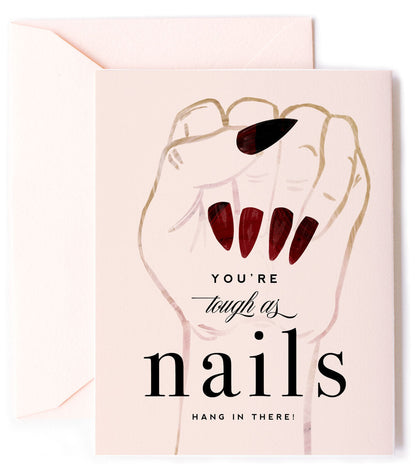 Tough As Nails, Friendship & Encouragement Card