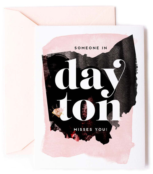 Dayton, Ohio Misses You, Thinking of You Love Card