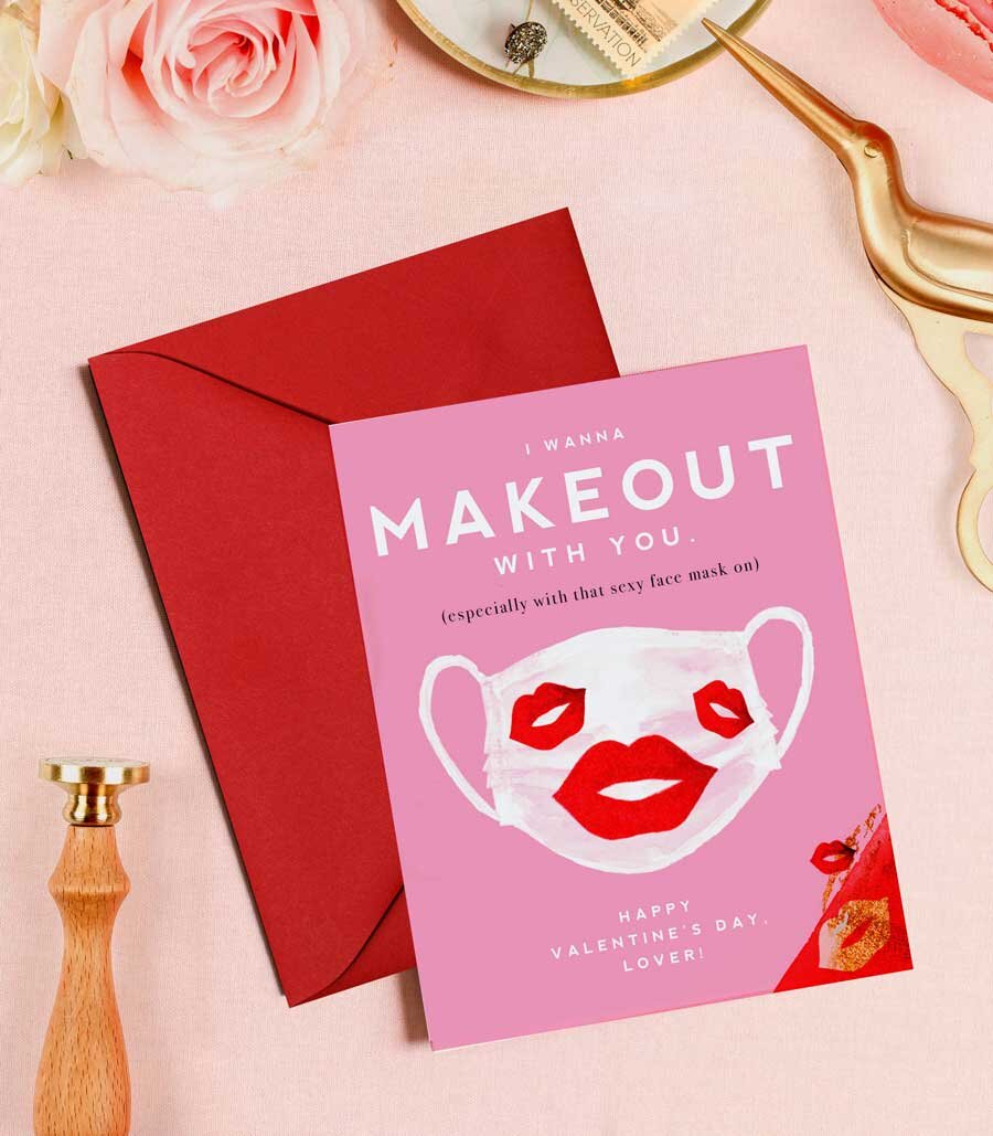 I Wanna Makeout w/You Face Mask - Funny Valentine's Day Card