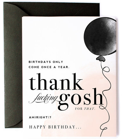 Birthdays Come Once a Year, Funny Birthday Greeting Card