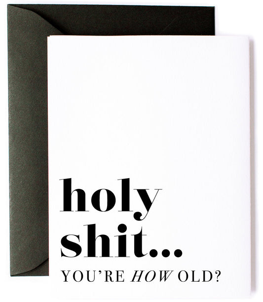 Holy Shit. Funny Birthday Greeting Card