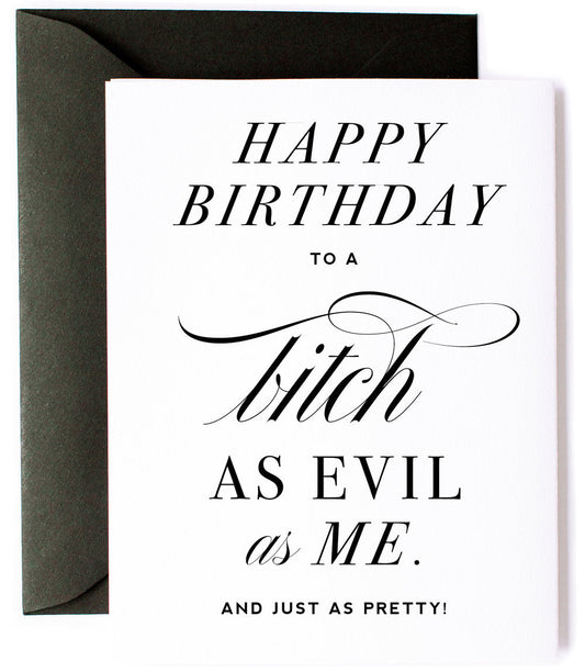 Evil Bitch, Funny Birthday Greeting Card