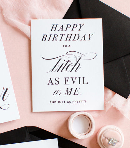 Evil Bitch, Funny Birthday Greeting Card