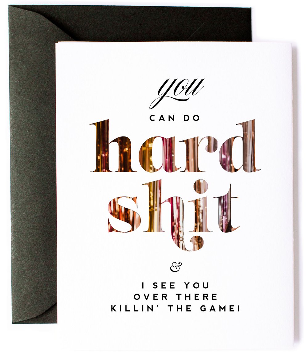 You Can Do Hard Shit - Funny Encouragement & Celebration Card