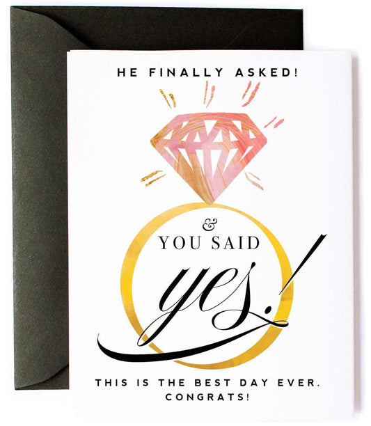 He Finally Asked - Funny Engagement Celebration Greeting Card