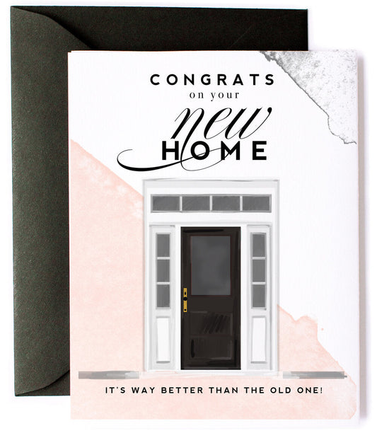 Congrats New Home, Funny Celebration Greeting Card