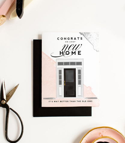 Congrats New Home, Funny Celebration Greeting Card