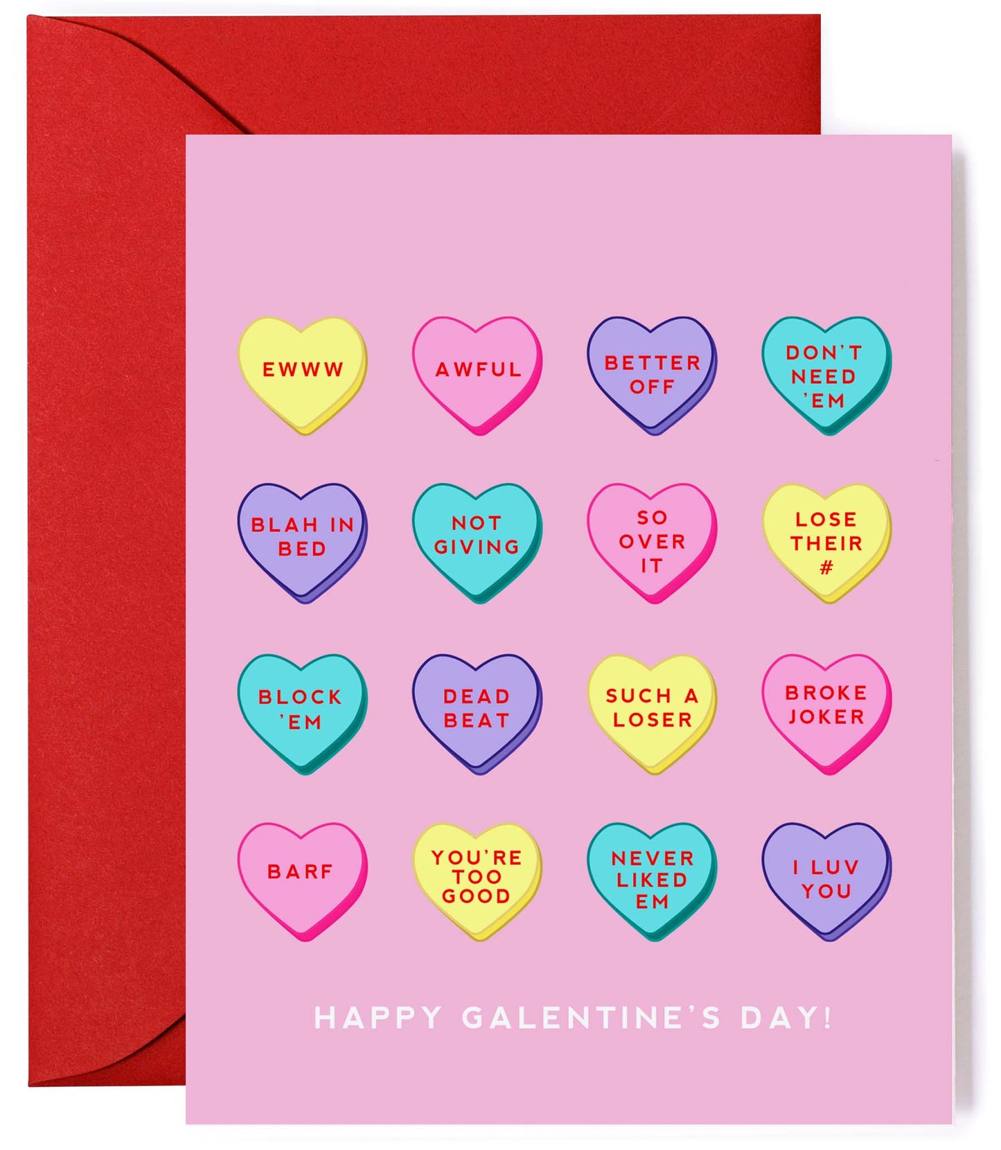 Breakup Candy Hearts - Funny Galentine's Day Greeting Card