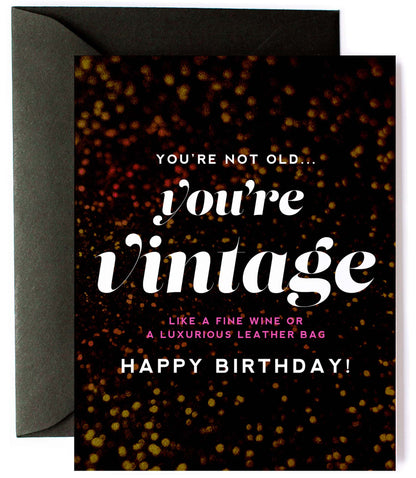 You're Vintage, Funny Friendship Birthday Greeting Card