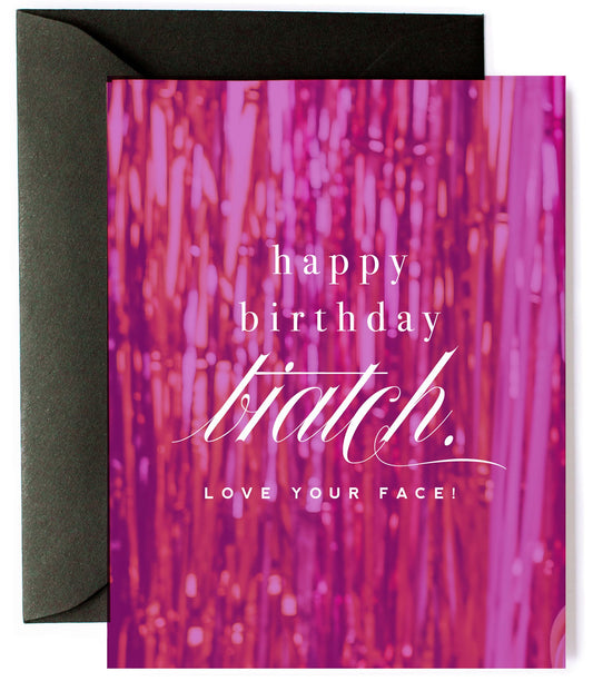 Happy Birthday Biatch, Funny Birthday Greeting Card