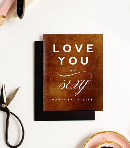 Sexy Partner in Life , Funny Love Greeting Card