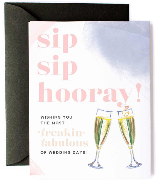 Sip Sip Hooray Freakin Fabulous Wedding Card