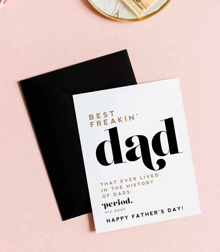 "Best Freakin Dad EVER" - Funny, Father's Day Greeting Card