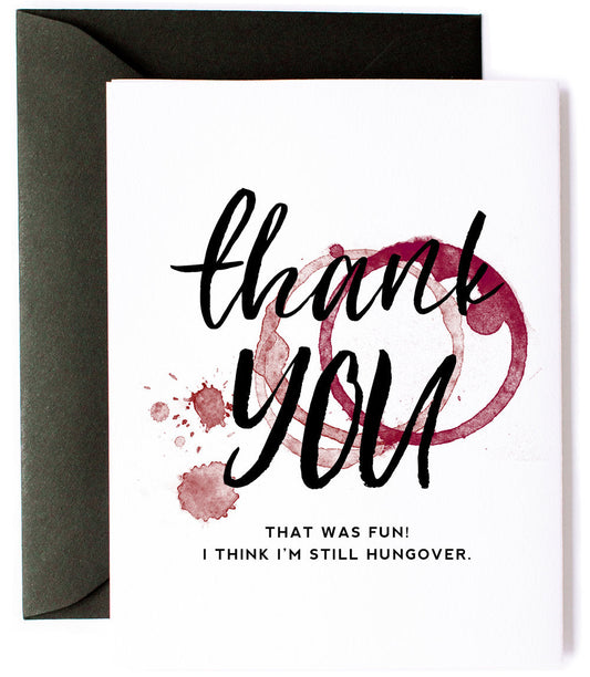 Still Hungover, Wine Thank You Greeting Card