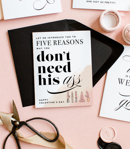 Five Reasons You Don't Need Him, Funny Valentine's Day Greeting Card