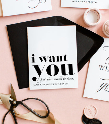 I Want You To Do More Around the House, Sarcastic Valentine's Day Greeting Card