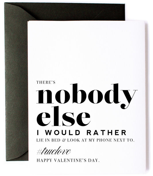 Nobody Else I'd Rather, Sarcastic Valentine's Day Greeting Card