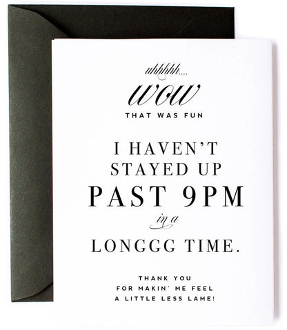 Thank You for Making Me Feel Less Lame - Greeting Card