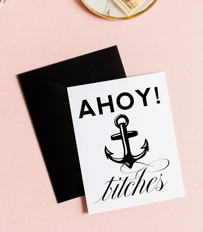 Ahoy Bitches, Nautical Anchor Funny Greeting Card