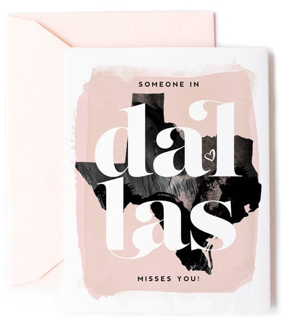 Dallas, Texas Misses You, Thinking of You Love Card